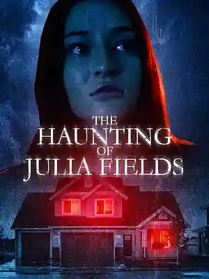 The Haunting of Julia Fields (2023) English Movie [WEB-DL] Poster